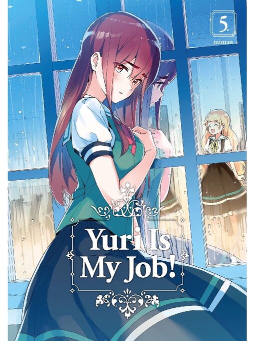 Title details for Yuri is My Job！, Volume  5 by Miman - Available
